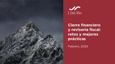 Cierre Financiero y Revisoría Fiscal: Retos y Mejores Prácticas