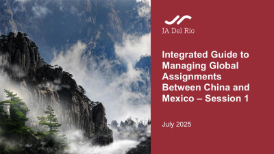 Integrated guide to managing global assignments between China and Mexico | Session 1